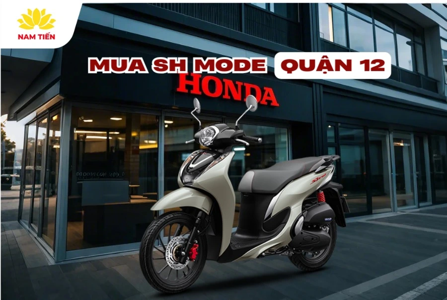 Mua SH Mode quận 12 giá tốt 