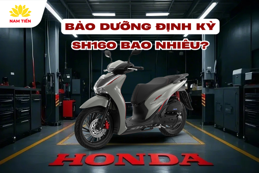 Bảo dưỡng định kỳ SH160 bao nhiêu?