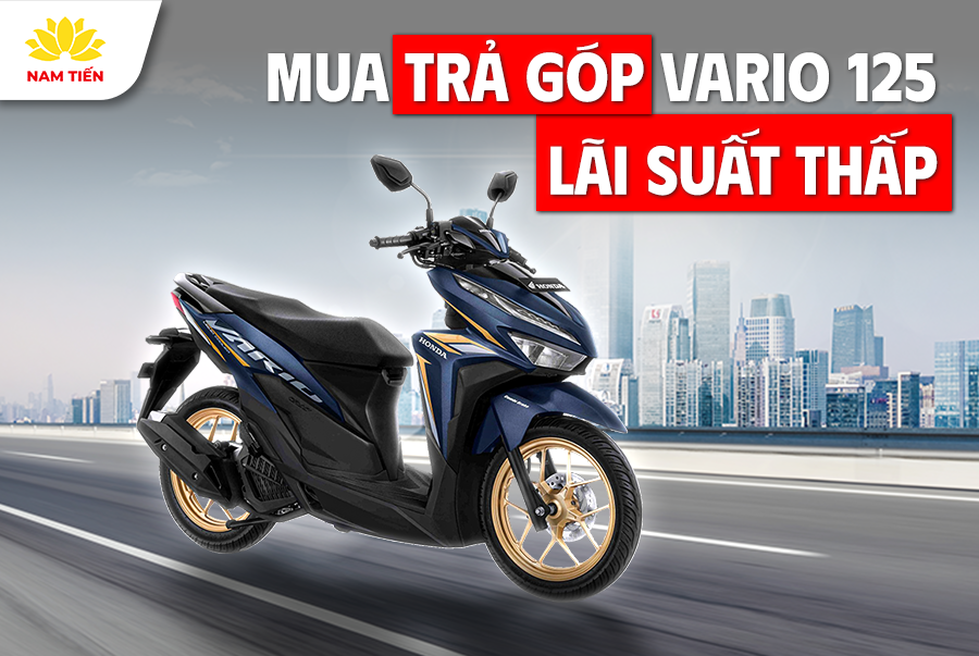 Mua trả góp Vario 125 lãi suất thấp 